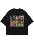 Six People I Trust siyah oversize boxy fit tshirt, dolar banknotları grafik baskı ve tipografi detaylı streetwear tasarım #siyah