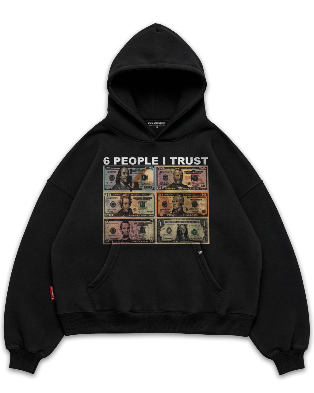 Los Surenos Six People I Trust siyah oversize boxy fit hoodie, ön yüzde “6 People I Trust” yazısı ve dolar banknotları baskılı, kalın kumaş premium streetwear kapüşonlu sweatshirt #siyah